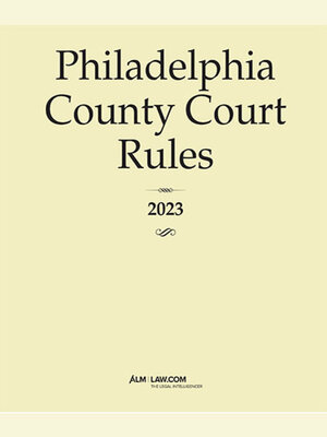 cover image of Philadelphia County Court Rules